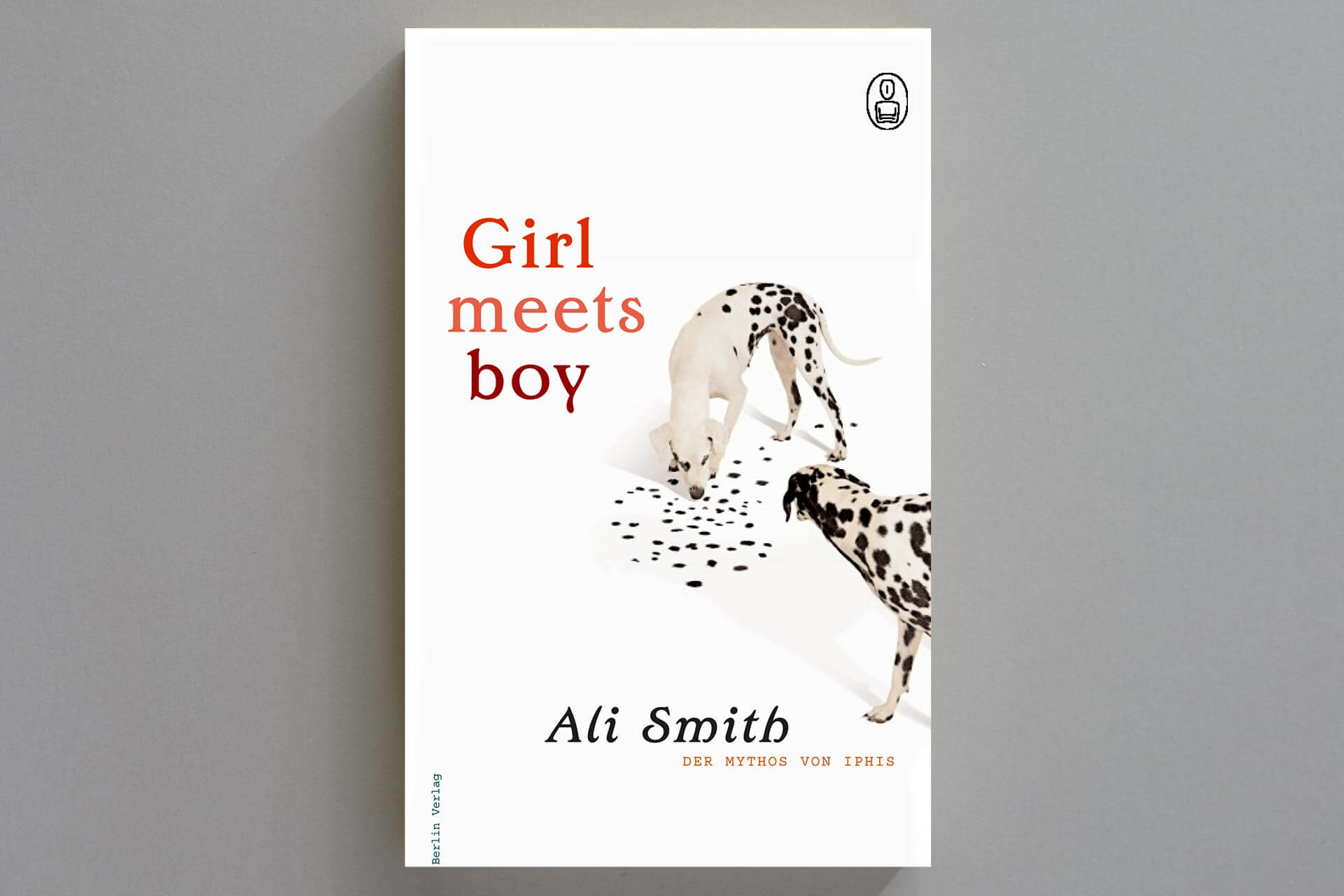 Abbildung einer Buchcover-Gestaltung für das Taschenbuch „Girl meets Boy“ von Ali Smith mit Dalmatinern